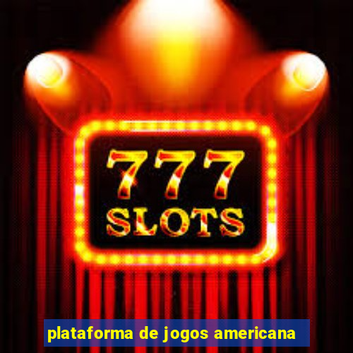 plataforma de jogos americana